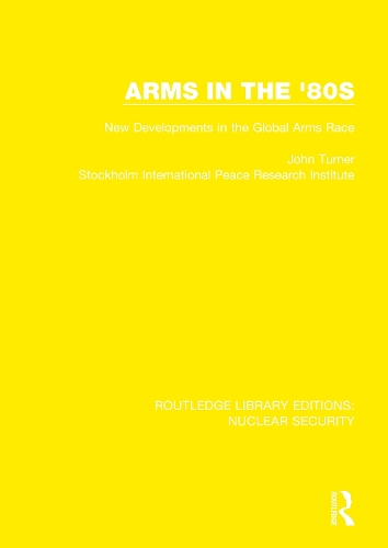 Arms in the '80s: New Developments in the Global Arms Race.