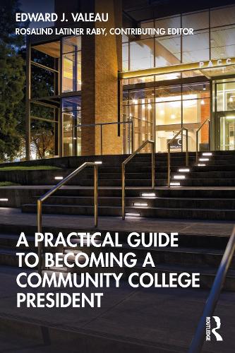 A Practical Guide to Becoming a Community College President.