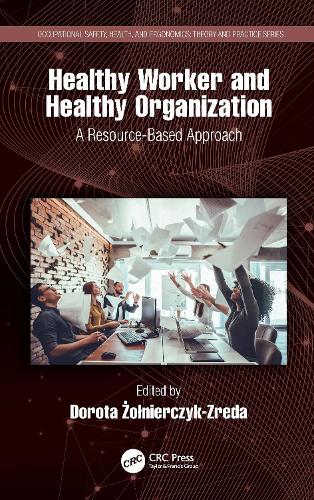 Healthy Worker and Healthy Organization: A Resource-Based Approach.