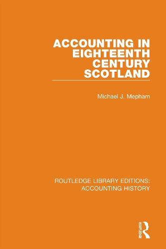 Accounting in Eighteenth Century Scotland.