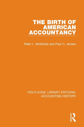 The Birth of American Accountancy.