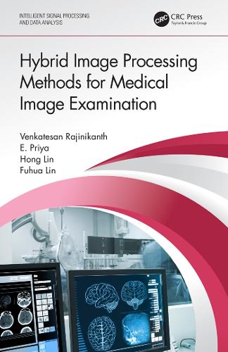 Hybrid Image Processing Methods for Medical Image Examination.