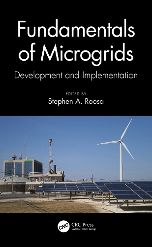 Fundamentals of Microgrids: Development and Implementation.