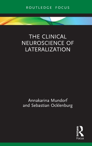 The Clinical Neuroscience of Lateralization.
