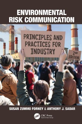 Environmental Risk Communication: Principles and Practices for Industry. 2nd edition