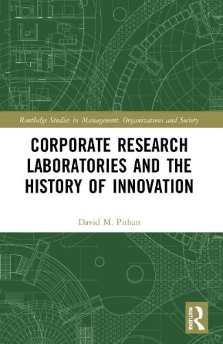 Corporate Research Laboratories and the History of Innovation.