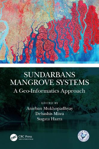 Sundarbans Mangrove Systems: A Geo-Informatics Approach.