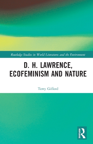 D. H. Lawrence, Ecofeminism and Nature.