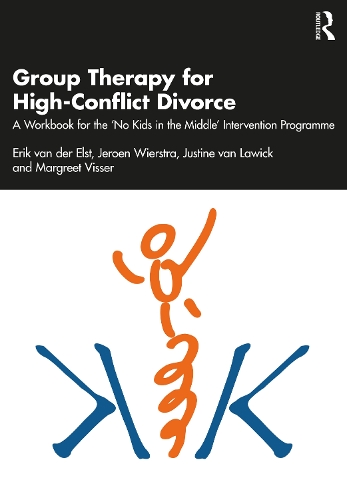 Group Therapy for High-Conflict Divorce: A Workbook for the 'No Kids in the Middle' Intervention Programme.
