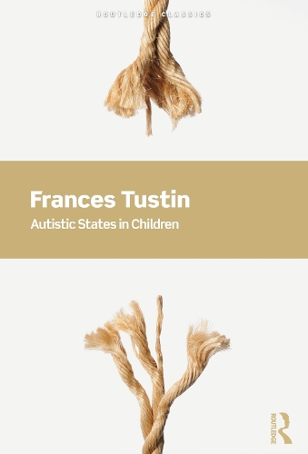Autistic States in Children. 3rd edition