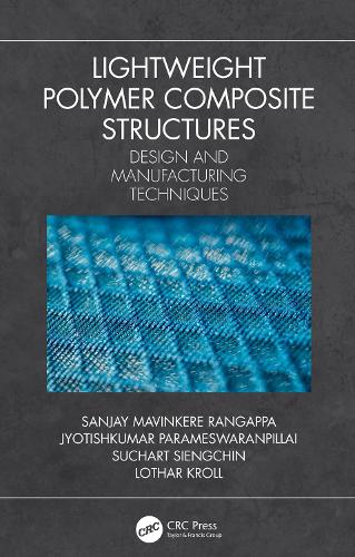 Lightweight Polymer Composite Structures: Design and Manufacturing Techniques.