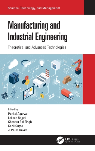 Manufacturing and Industrial Engineering: Theoretical and Advanced Technologies.