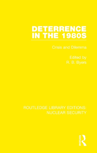 Deterrence in the 1980s: Crisis and Dilemma.