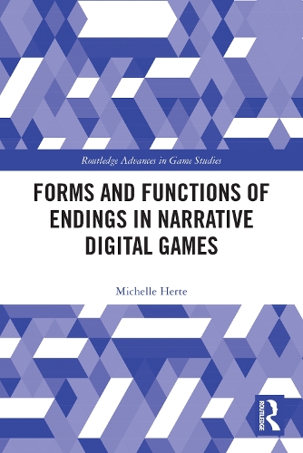 Forms and Functions of Endings in Narrative Digital Games.