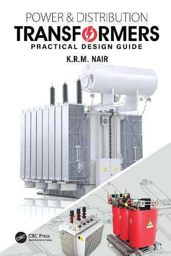 Power and Distribution Transformers: Practical Design Guide.