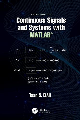 Continuous Signals and Systems with MATLAB (R). 3rd edition