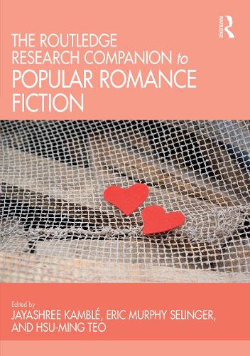 The Routledge Research Companion to Popular Romance Fiction.