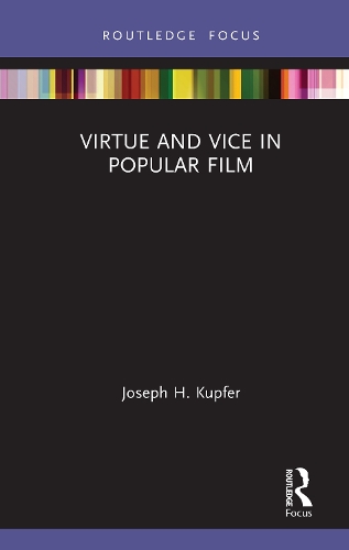 Virtue and Vice in Popular Film.