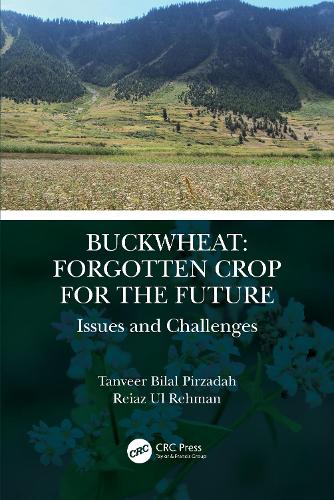 Buckwheat: Forgotten Crop for the Future: Issues and Challenges.