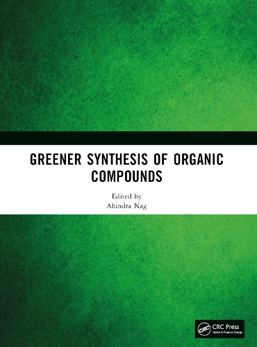 Greener Synthesis of Organic Compounds.