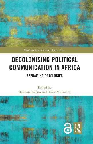 Decolonizing Political Communication in Africa
