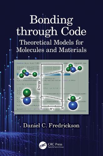 Bonding through Code: Theoretical Models for Molecules and Materials.