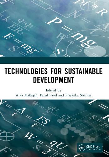 Technologies for Sustainable Development: Proceedings of the 7th Nirma University International Conference on Engineering (NUiCONE 2019), November 21-22, 2019, Ahmedabad, India.