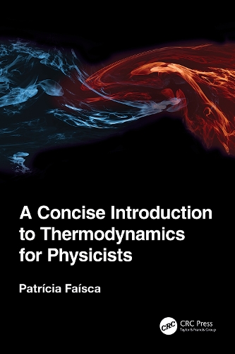 A Concise Introduction to Thermodynamics for Physicists.