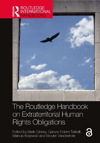 The Routledge Handbook on Extraterritorial Human Rights Obligations.