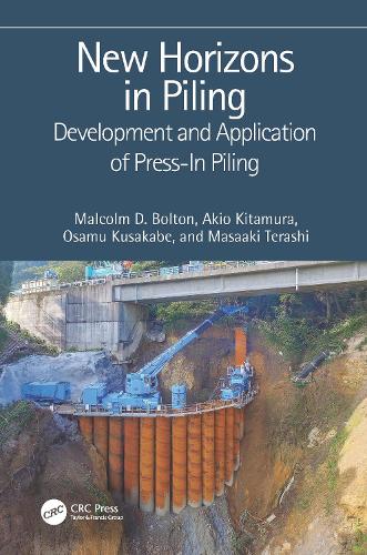 New Horizons in Piling: Development and Application of Press-in Piling.