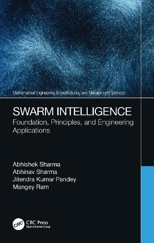 Swarm Intelligence: Foundation, Principles, and Engineering Applications.