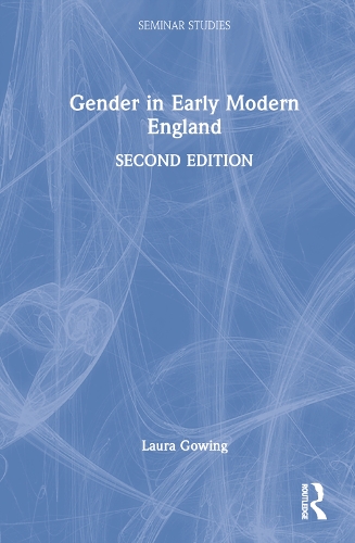 Gender in Early Modern England.