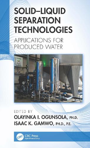 Solid-Liquid Separation Technologies: Applications for Produced Water.