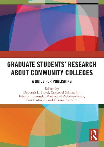 Graduate Students' Research about Community Colleges: A Guide for Publishing.