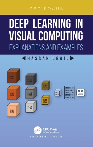 Deep Learning in Visual Computing: Explanations and Examples.