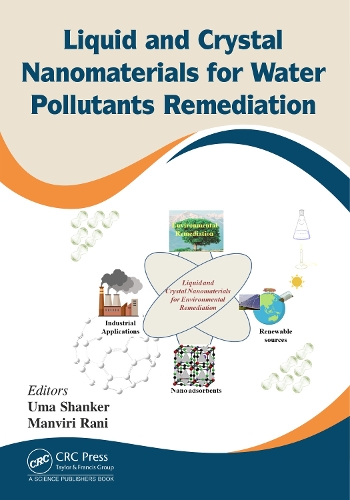 Liquid and Crystal Nanomaterials for Water Pollutants Remediation.