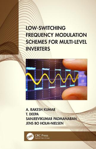 Low-Switching Frequency Modulation Schemes for Multi-level Inverters.