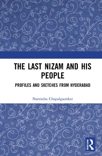 The Last Nizam and His People: Profiles and Sketches from Hyderabad.