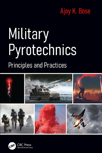 Military Pyrotechnics: Principles and Practices.
