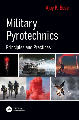 Military Pyrotechnics: Principles and Practices.