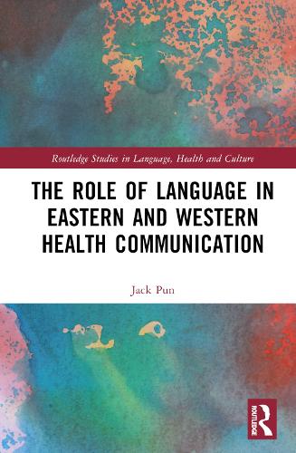 The Role of Language in Eastern and Western Health Communication.