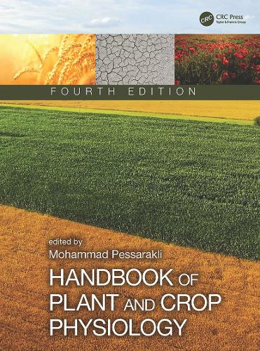 Handbook of Plant and Crop Physiology. 4th edition