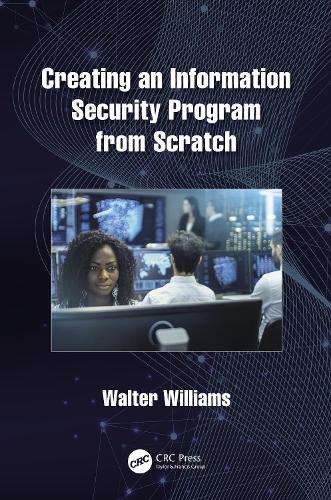 Creating an Information Security Program from Scratch.