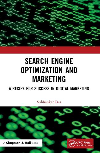 Search Engine Optimization and Marketing: A Recipe for Success in Digital Marketing.