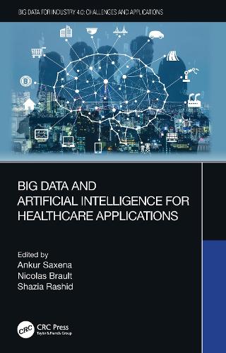 Big Data and Artificial Intelligence for Healthcare Applications.