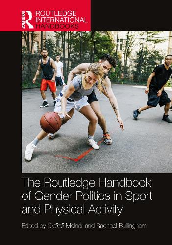 The Routledge Handbook of Gender Politics in Sport and Physical Activity.