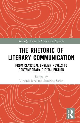 The Rhetoric of Literary Communication: From Classical English Novels to Contemporary Digital Fiction.