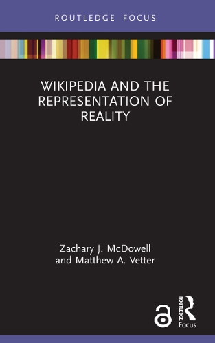 Wikipedia and the Representation of Reality.