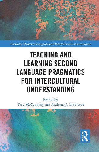 Teaching and Learning Second Language Pragmatics for Intercultural Understanding.