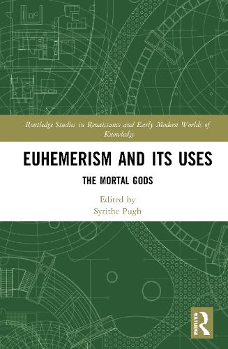 Euhemerism and Its Uses